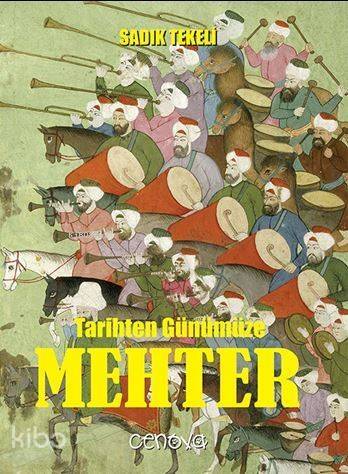 Tarihten Günümüze Mehter - 1