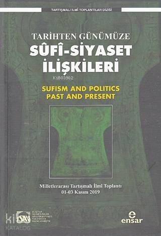 Tarihten Günümüze Sufi-Siyaset İlişkileri - 1