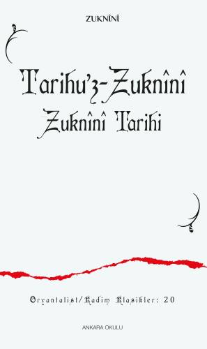 Tarihu’z-Zuknînî ;Zuknînî Tarihi - 1