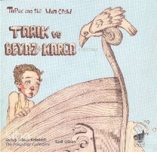 Tarık ve Beyaz Karga - 1