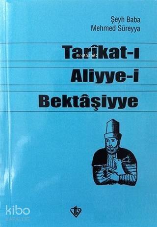 Tarikat-ı Aliyye-i Bektaşiyye - 1