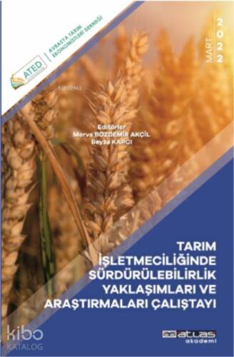 Tarım Işletmeciliğinde Sürdürülebilirlik Yaklaşımları Ve Araştırmaları Çalıştayı - 1