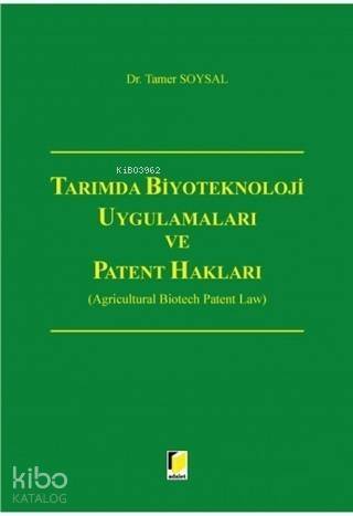 Tarımda Biyoteknoloji Uygulamaları ve Patent Hakları - 1