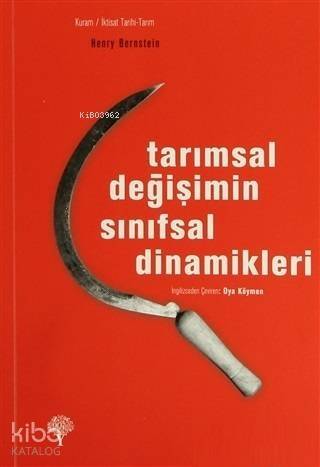 Tarımsal Değişimin Sınıfsal Dinamikleri - 1