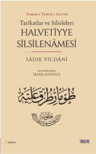 Tarîkatlar ve Silsileleri - Halvetiyye Silsilenâmesi - 1