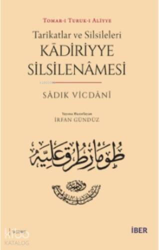 Tarîkatlar ve Silsileleri - Kādiriyye Silsilenâmesi - 1