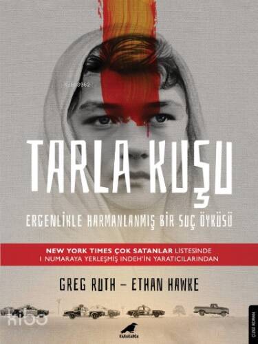 Tarla Kuşu;Ergenlikle Harmanlanmış Bir Suç Öyküsü - 1