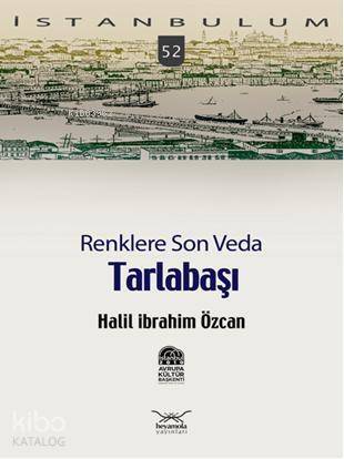 Tarlabaşı Renklere Son Veda - 1