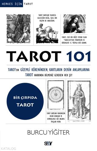 Tarot 101;Tarot'un Gizemli Kökeninden, Kartların Derin Anlamlarına Tarot Hakkında Bilmeniz Gereken Her Şey - 1