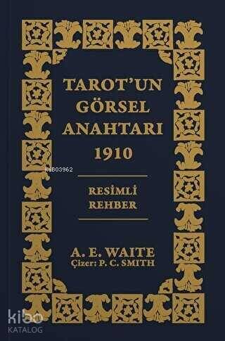 Tarot'un Görsel Anahtarı 1910 Resimli Rehber - 1