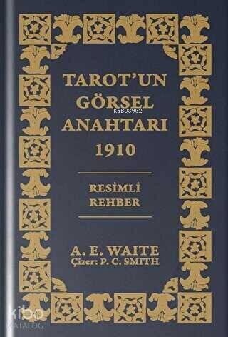 Tarot'un Görsel Anahtarı 1910 Resimli Rehber (Özel Baskı) - 1