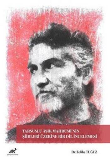 Tarsuslu Aşık Mahrumi’nin Şiirleri Üzerine Bir Dil İncelemesi - 1