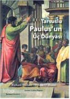 Tarsuslu Paulus'un Üç Dünyası - 1