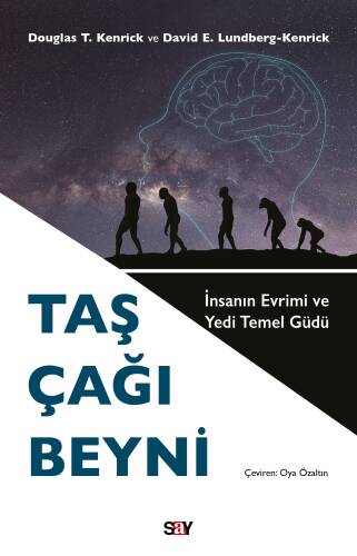 Taş Çağı Beyni;İnsanın Evrimi ve Yedi Temel Güdü - 1