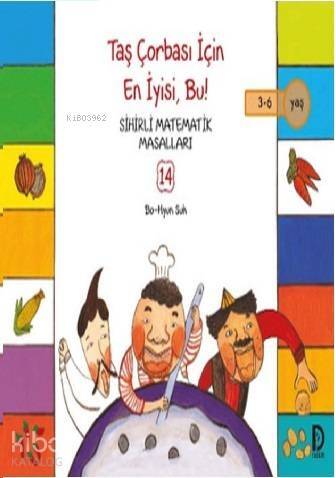 Taş Çorbası İçin En İyisi, Bu!; Sihirli Matematik Masalları 14 - 1