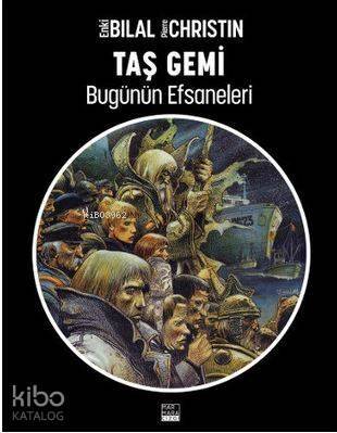 Taş Gemi; Bugünün Efsaneleri 2. Kitap - 1