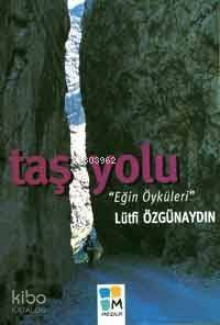 Taş Yolu; 