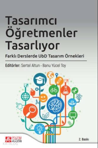 Tasarımcı Öğretmenler Tasarlıyor, Farklı Derslerde UbD Tasarım Örnekleri - 1