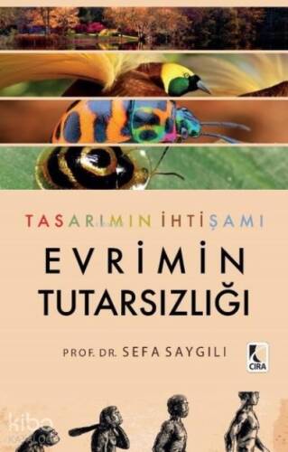 Tasarımın İhtişamı Evrimin Tutarsızlığı - 1