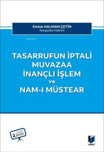 Tasarrufun İptali Muvazaa İnançlı İşlem ve Nam-ı Müstear - 1