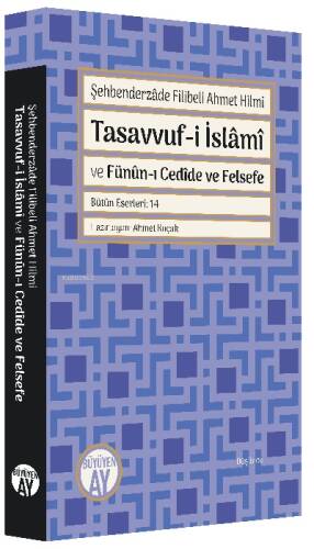 Tasavvuf-i İslâmî ve Fünûn-ı Cedîde ve Felsefe - 1