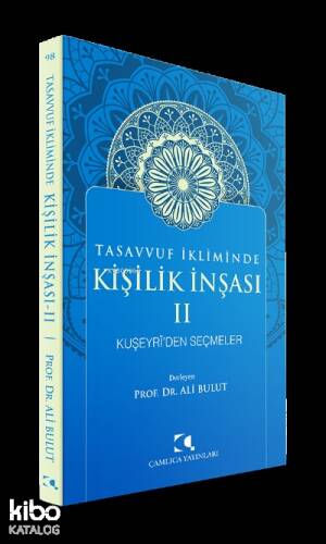 Tasavvuf İkliminde Kişilik İnşası 2 - Kuşeyri'den Seçmeler - 1