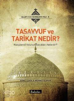 Tasavvuf ve Tarikat Nedir? - 1