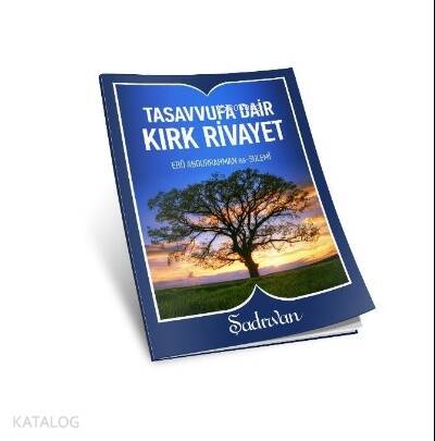 Tasavvufa Dair Kırk Rivayet - 1