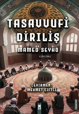 Tasavvufi Diriliş - 1