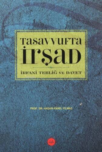 Tasavvufta İrşad İrfani Tebliğ ve Davet - 1