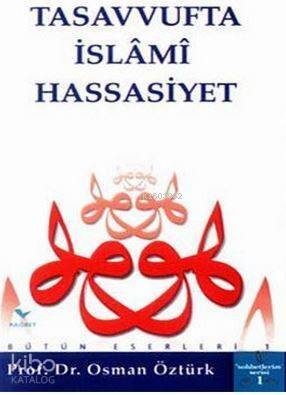 Tasavvufta İslami Hassasiyet - 1