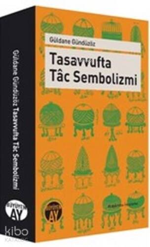 Tasavvufta Tâc Sembolizmi - 1