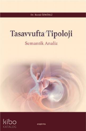 Tasavvufta Tipoloji; Semantik Analiz - 1