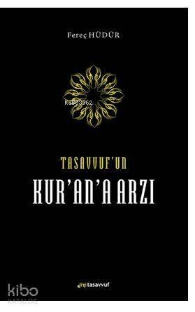 Tasavvuf'un Kur'an'a Arzı - 1