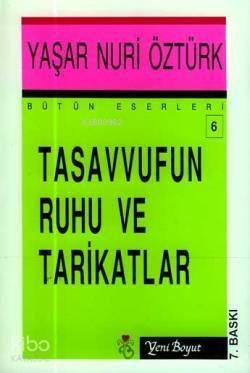 Tasavvufun Ruhu ve Tarikatlar - 1