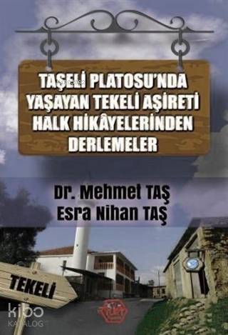 Taşeli Platosu'nda Yaşayan Tekeli Aşireti Halk Hikayelerinden Derlemeler - 1