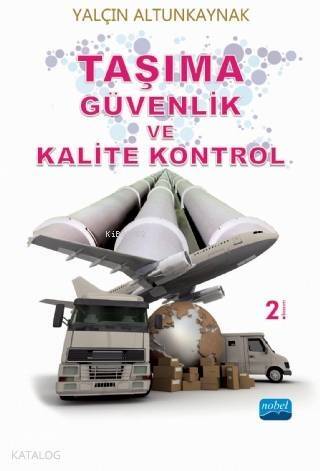 Taşıma Güvenlik ve Kalite Kontrol - 1