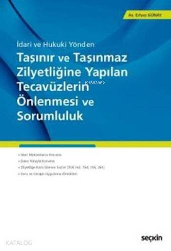 Taşınır ve Taşınmaz Zilyetliğine Yapılan Tecavüzlerin Önlenmesi ve Sorumluluk - 1