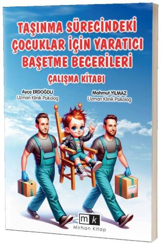 Taşınma Sürecindeki Çocuklar İçin Yaratıcı Başetme Becerileri Çalışma Kitabı - 1