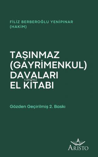 Taşınmaz (Gayrimenkul) Davaları El Kitabı - 1