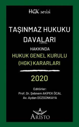 Taşınmaz Hukuku Davaları Hakkında Hukuk Genel Kurulu Kararları 2020 - 1