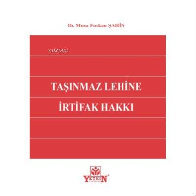 Taşınmaz Lehine İrtifak Hakkı - 1