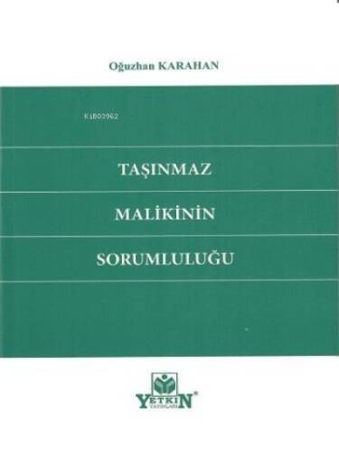 Taşınmaz Malikinin Sorumluluğu - 1