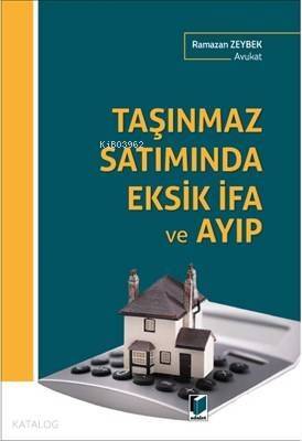 Taşınmaz Satımında Eksik İfa ve Ayıp - 1