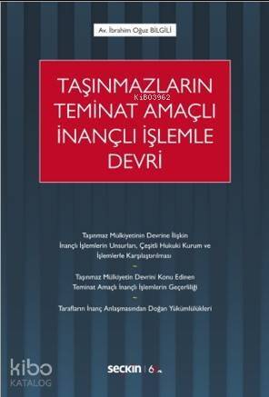 Taşınmazların Teminat Amaçlı İnançlı İşlemle Devri - 1