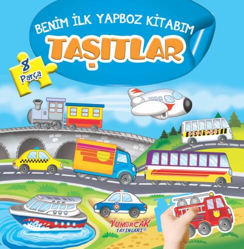 Taşıtlar - Benim İlk Yapboz Kitabım - 1