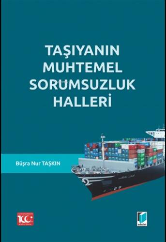 Taşıyanın Muhtemel Sorumsuzluk Halleri - 1