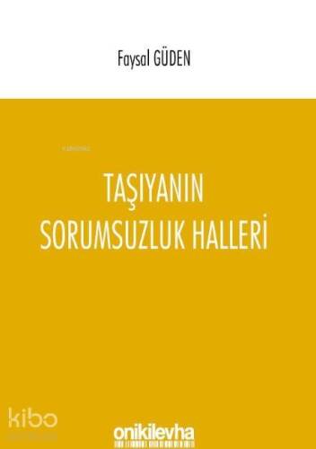 Taşıyanın Sorumsuzluk Halleri - 1