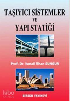 Taşıyıcı Sistemler ve Yapı Statiği - 1