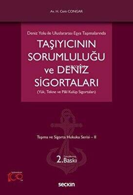 Taşıyıcının Sorumluluğu ve Deniz Sigortaları (Yük, Tekne ve P& - 1